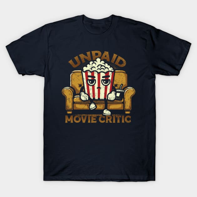 - Unpaid Movie Critic - T-Shirt by Trendsdk